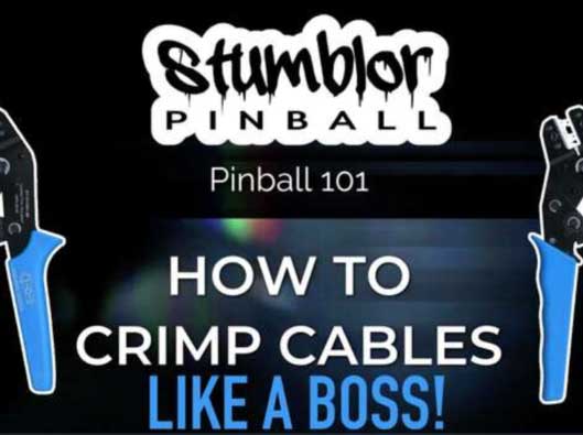 Stumblor Pinball 101 - How to crimp cables